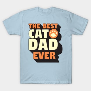 The Best Cat Dad Ever T-Shirt